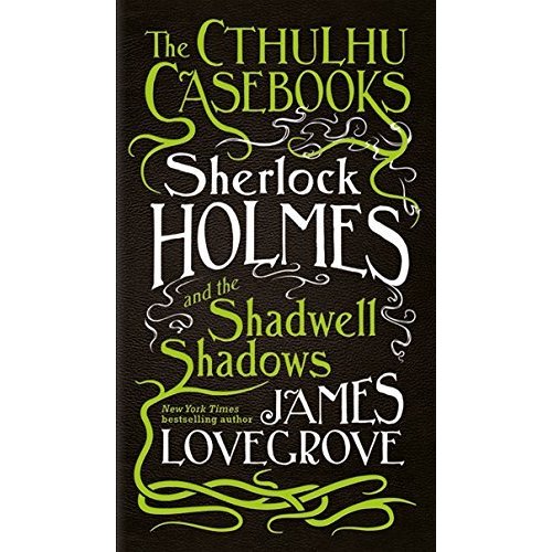 sherlock holmes cthulhu casebooks