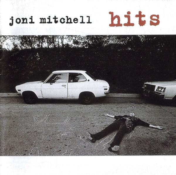 Hits By Joni Mitchell Georgekelley Org