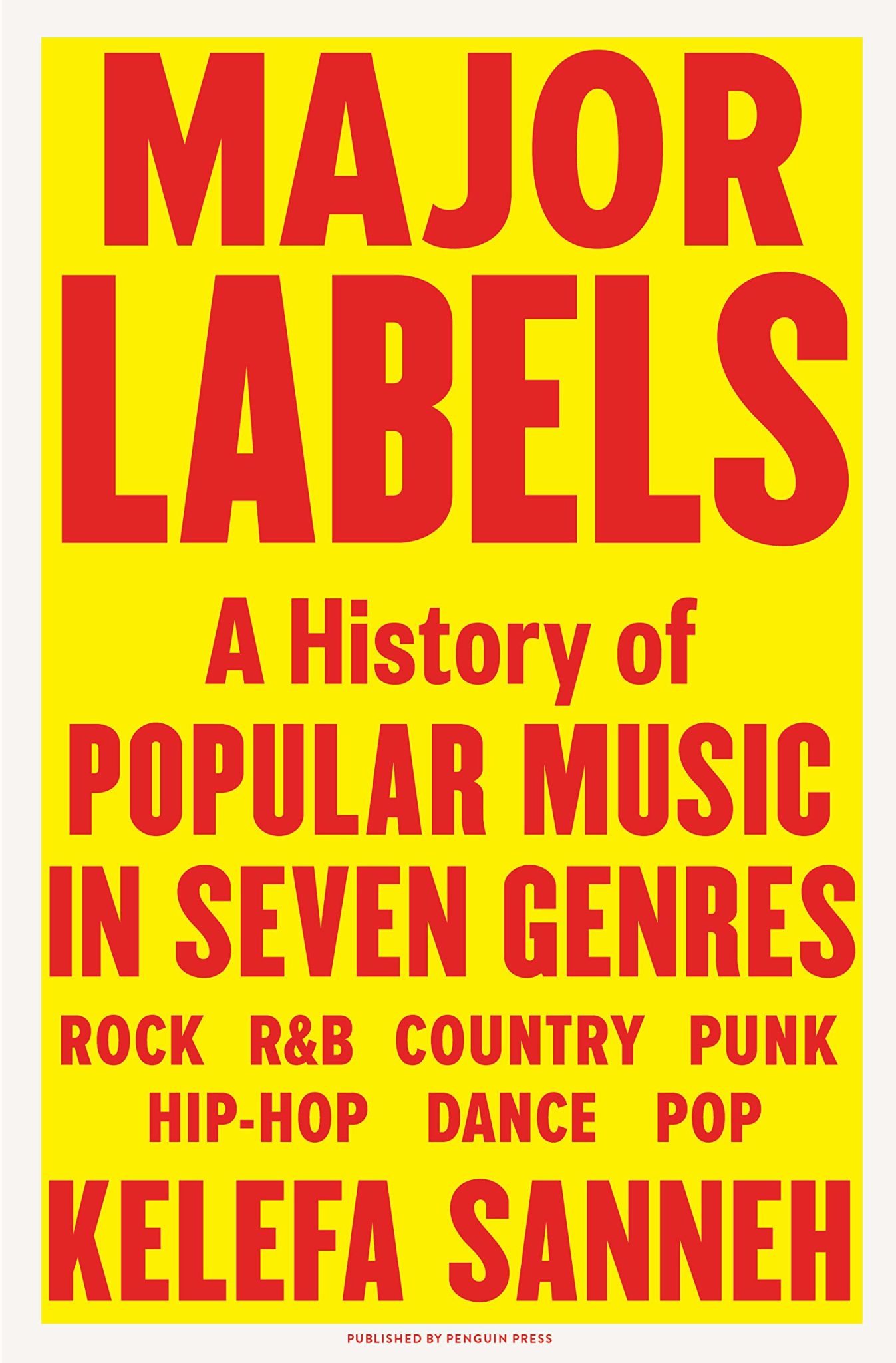 major-labels-a-history-of-popular-music-in-seven-genres-by-kelefa