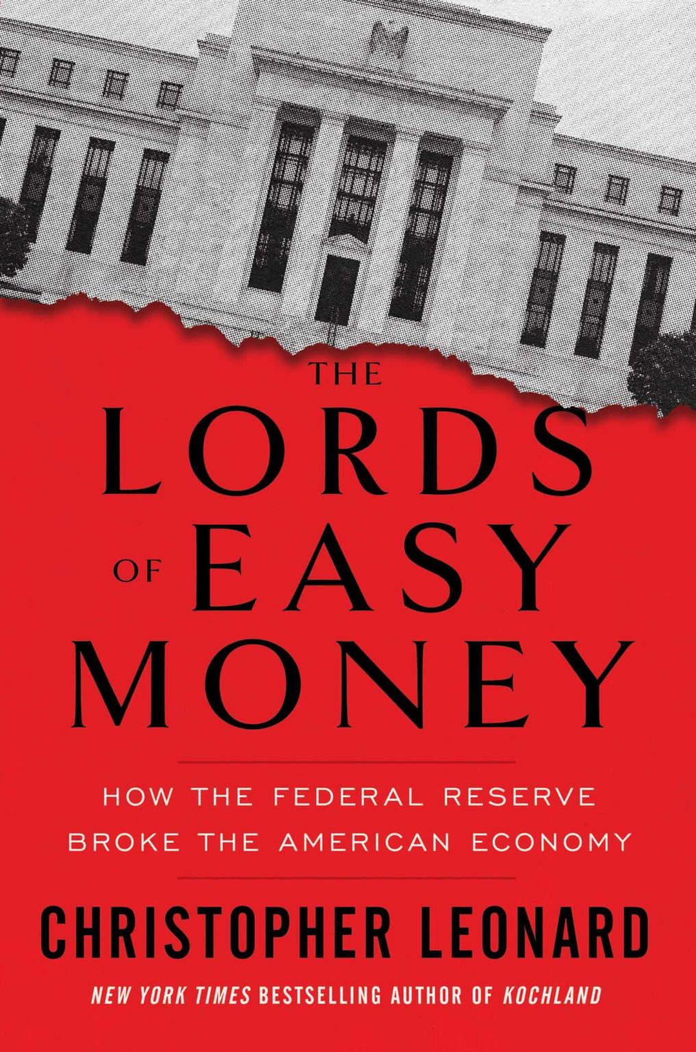 THE LORDS OF EASY MONEY HOW THE FEDERAL RESERVE BROKE THE AMERICAN